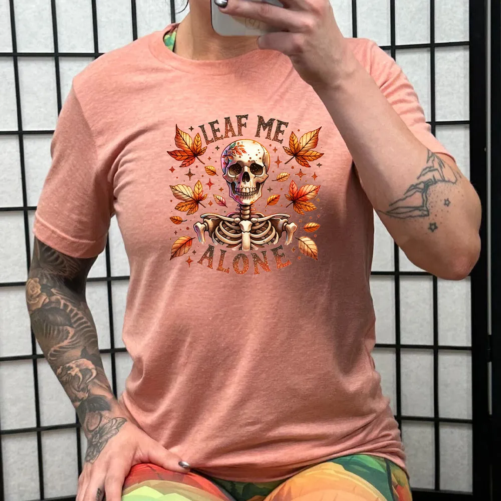 Leaf Me Alone Shirt Unisex