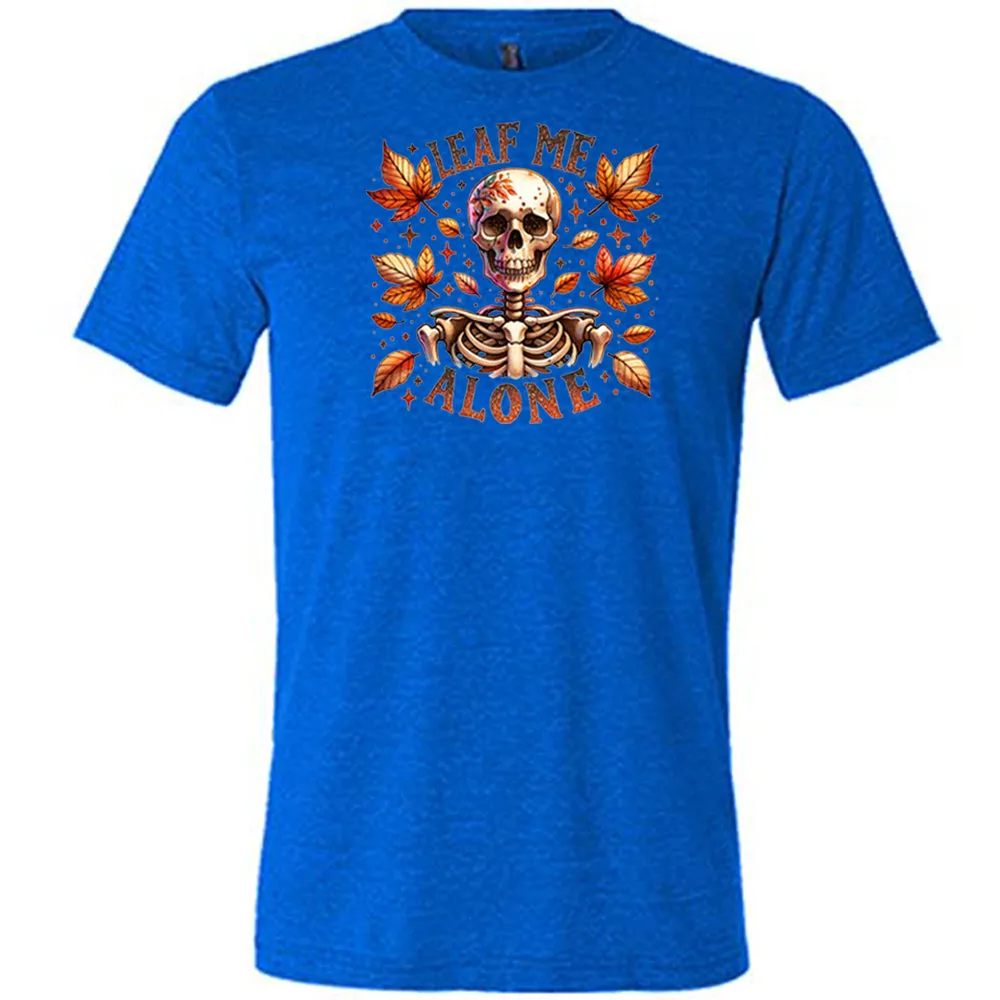 Leaf Me Alone Shirt Unisex