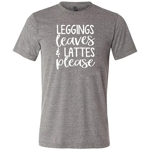 Leggings Leaves & Lattes Please Shirt Unisex