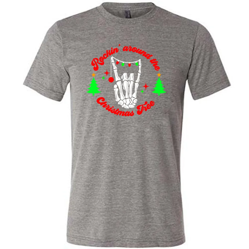 Rockin' Around The Christmas Tree Shirt Unisex